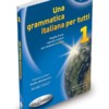 Una Grammatica Italiana Per Tutti 1 1 Una grammatica italiana per tutti 1