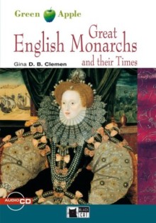 English Monarchs and their Times