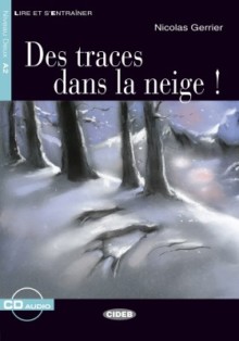 Des traces dans la neige!