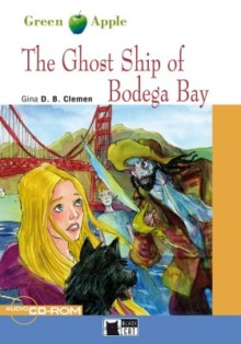 Ghost Ship of Bodega Bay