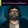 Stories of Ghosts and Mystery