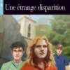 Une étrange disparition