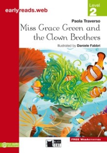 Miss Grace Green and Clown Brothers