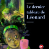 COVER Le Dernier Tableau.indd Le dernier tableau de Léonard
