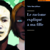 Le racisme expliqué à ma fille