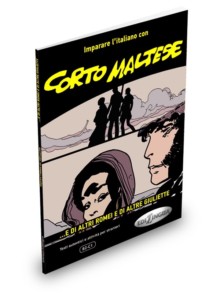 Corto Maltese. ...e di altri Romei e di altre Giuliette
