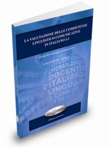La valutazione delle competenze linguistico-comunicative in italiano L2
