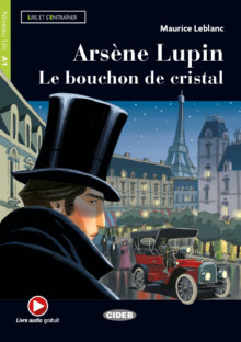 Arsène Lupin. Le bouchon de cristal